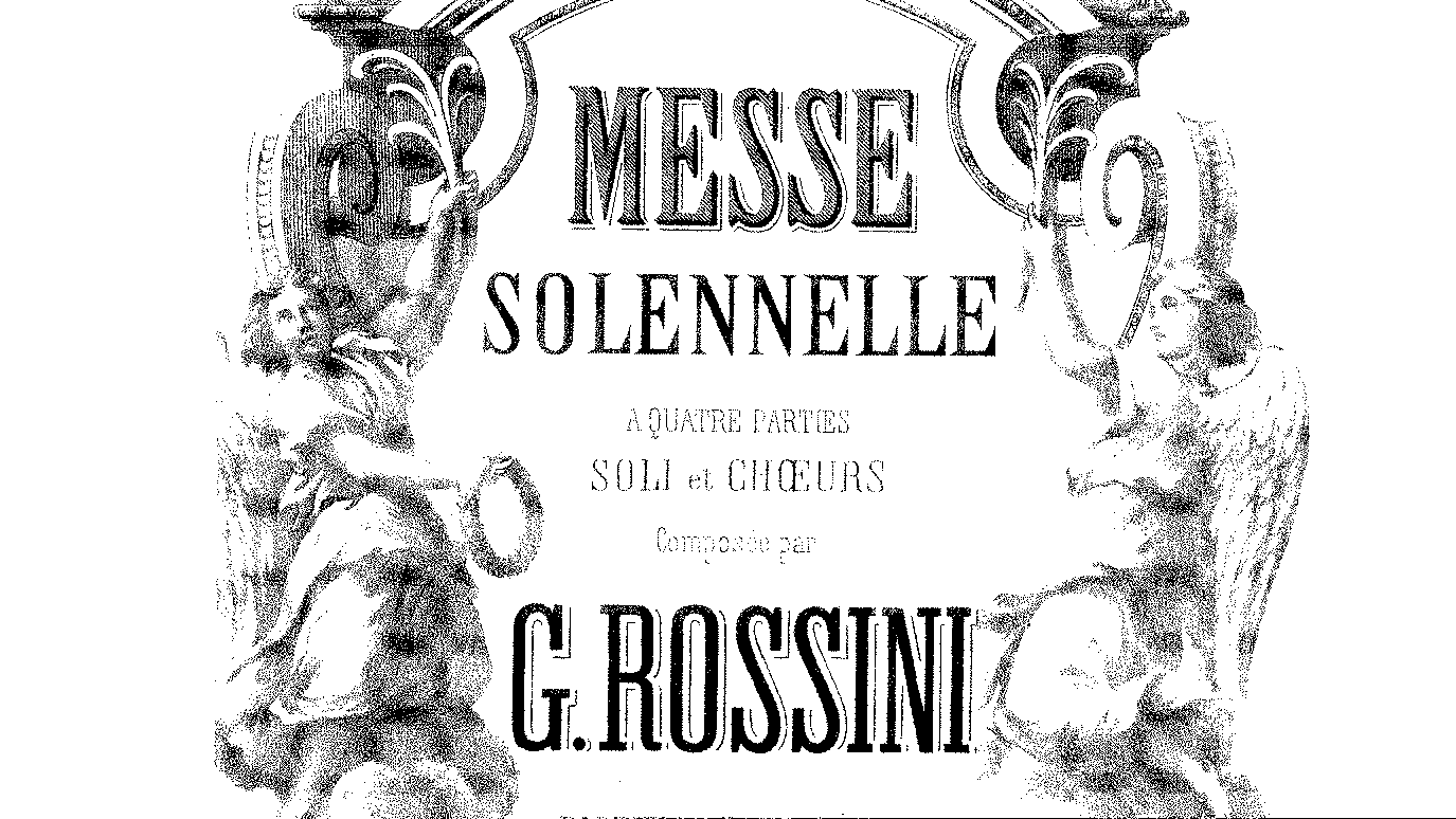 Gioacchino Rossini: Petite Messe Solennelle